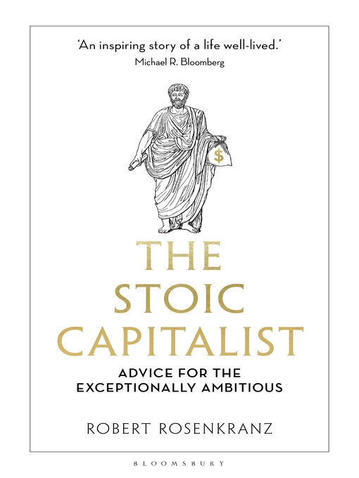 Title details for The Stoic Capitalist by Robert Rosenkranz - Available